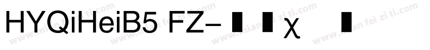 HYQiHeiB5 FZ字体转换